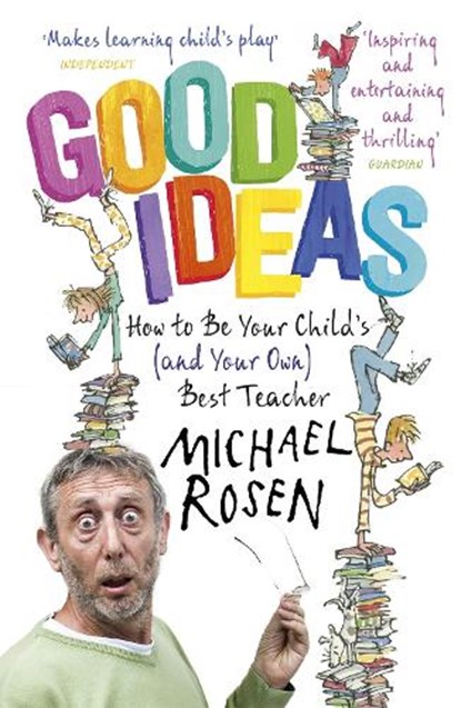 Good Ideas, Michael Rosen - Paperback - 9781444796445