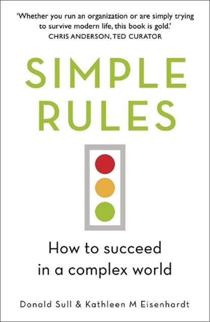 Simple Rules, Kathleen Eisenhardt ; Donald Sull - Paperback - 9781444796575
