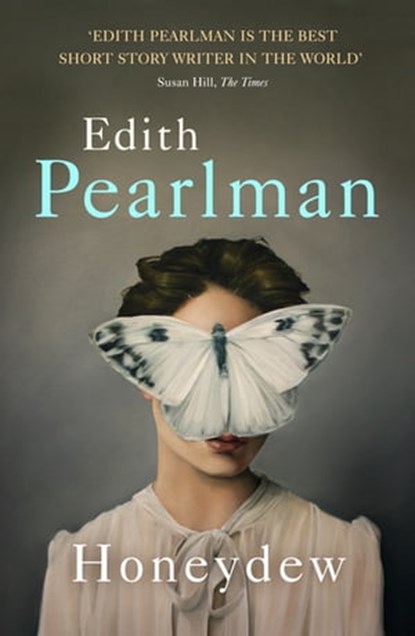 Honeydew, Edith Pearlman - Ebook - 9781444797039