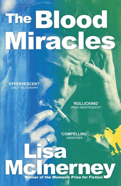 The Blood Miracles, Lisa McInerney - Paperback - 9781444798920
