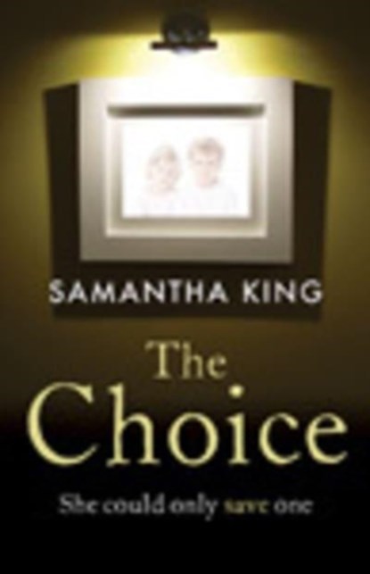The Choice, Samantha King - Gebonden - 9781444835014