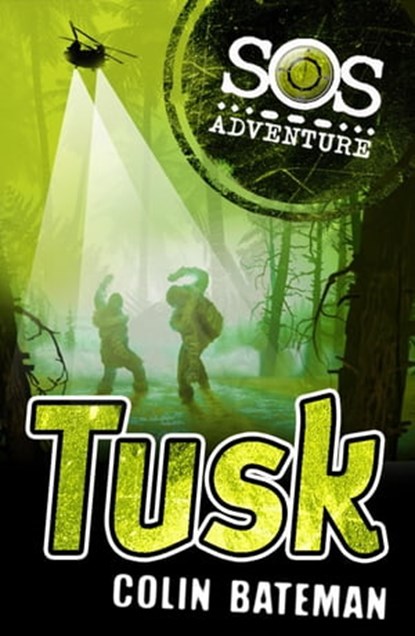 SOS Adventure: Tusk, Colin Bateman - Ebook - 9781444903799