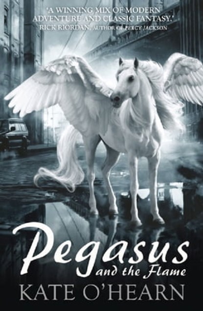 Pegasus and the Flame, Kate O'Hearn - Ebook - 9781444904673