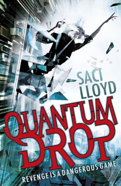 Quantum Drop, Saci Lloyd - Ebook - 9781444905496