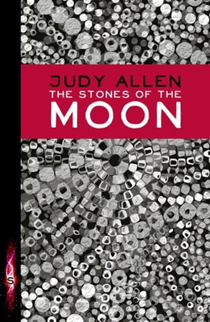 The Stones Of The Moon, Judy Allen - Ebook - 9781444905960