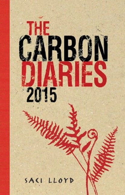 The Carbon Diaries 2015, Saci Lloyd - Ebook - 9781444906332