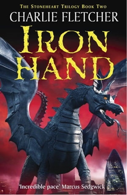 Stoneheart: Ironhand, Charlie Fletcher - Ebook - 9781444908558