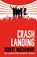 Rock War: Crash Landing, Robert Muchamore - Paperback - 9781444914634