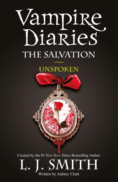 The Vampire Diaries: The Salvation: Unspoken, L.J. Smith - Paperback - 9781444916508