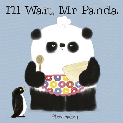 I'll Wait, Mr Panda, Steve Antony - Paperback - 9781444916676