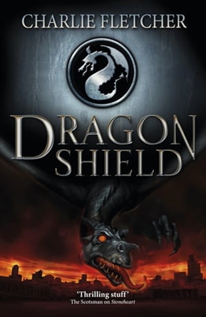 Dragon Shield, Charlie Fletcher - Ebook - 9781444917338