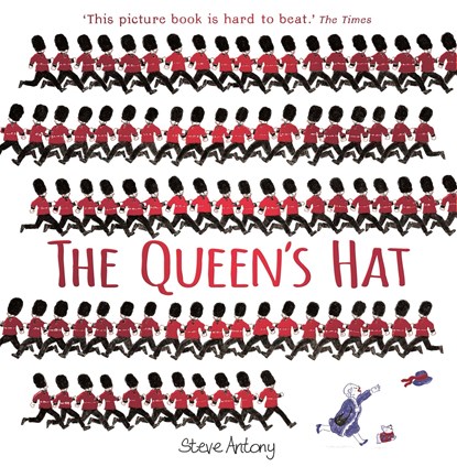 The Queen's Hat, Steve Antony - Paperback - 9781444919158