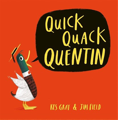 Quick Quack Quentin, Kes Gray - Paperback - 9781444919578