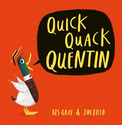 Quick Quack Quentin, Kes Gray - Paperback - 9781444919578