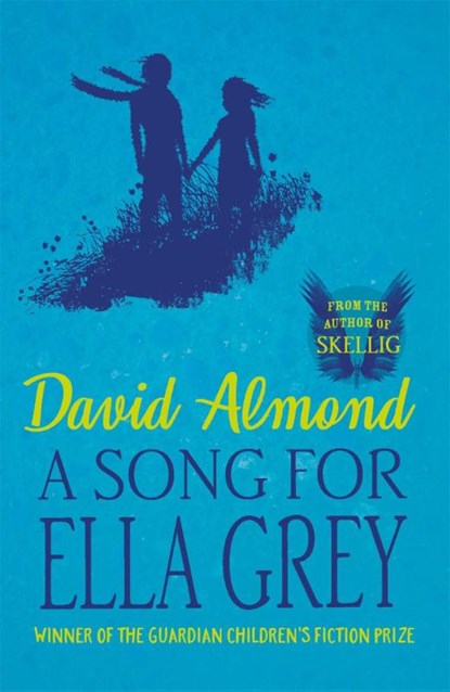 A Song for Ella Grey, David Almond - Paperback - 9781444922134