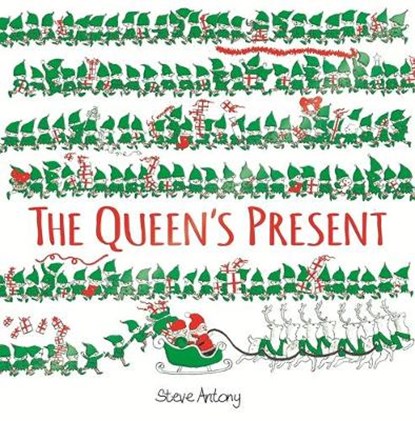Queen's Present, ANTONY,  Steve - Gebonden - 9781444925630