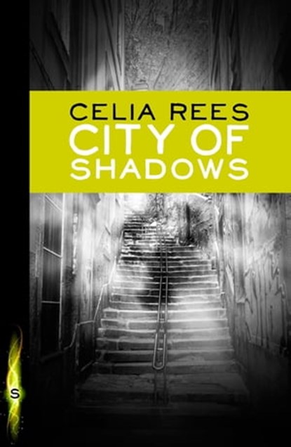 City of Shadows, Celia Rees - Ebook - 9781444928198