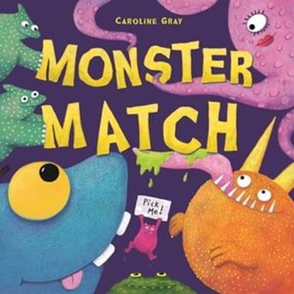 Monster Match, Caroline Gray - Ebook - 9781444929478