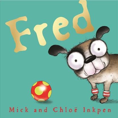 Fred, INKPEN,  Mick - Paperback - 9781444929539