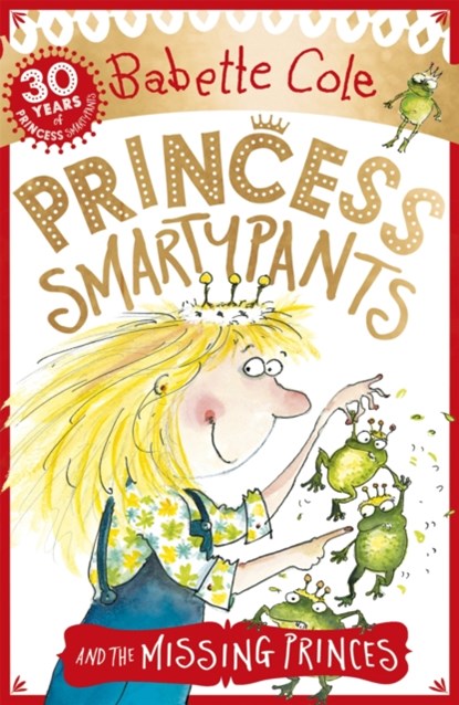Princess Smartypants and the Missing Princes, Babette Cole - Paperback - 9781444929782