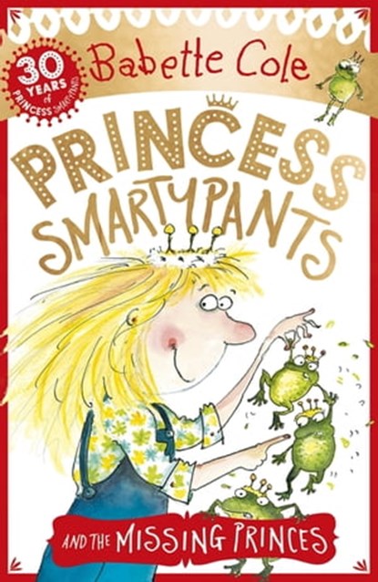 Princess Smartypants and the Missing Princes, Babette Cole - Ebook - 9781444929799