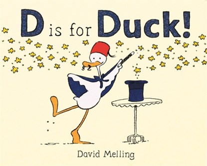D is for Duck!, David Melling - Gebonden - 9781444931099