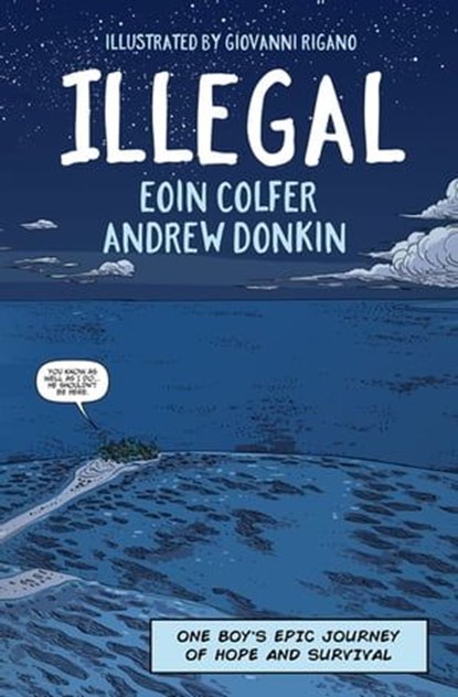 Illegal, Eoin Colfer ; Andrew Donkin - Ebook - 9781444931693