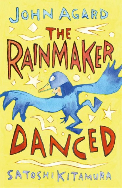 The Rainmaker Danced, John Agard - Paperback - 9781444932607