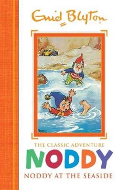 Noddy Classic Storybooks: Noddy at the Seaside, BLYTON,  Enid - Gebonden - 9781444933567