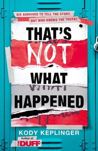 That's Not What Happened, Kody Keplinger - Ebook - 9781444933635