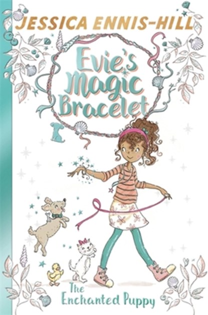 Evie's Magic Bracelet: The Enchanted Puppy, Jessica Ennis-Hill ; Elen Caldecott - Paperback - 9781444934403