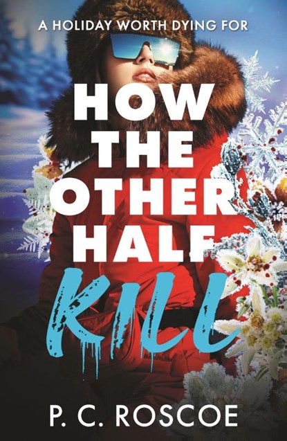 How the Other Half Kill, P.C. Roscoe - Paperback - 9781444934588