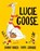 Lucie Goose, BAKER,  Danny - Paperback - 9781444937404