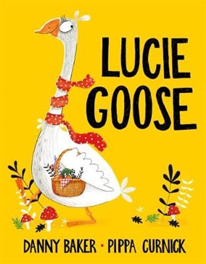 Lucie Goose, BAKER,  Danny - Paperback - 9781444937404