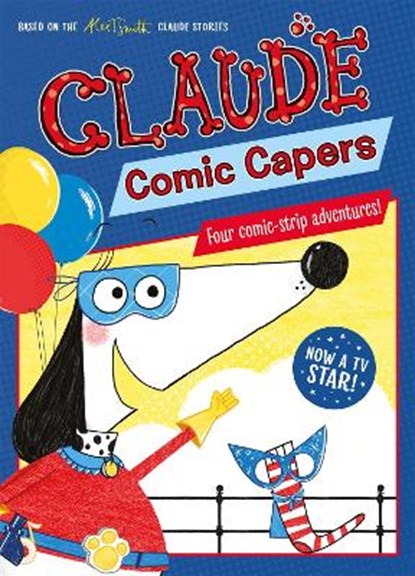 Claude TV Tie-ins: Claude Comic Capers, SMITH,  Alex T. - Paperback - 9781444938654