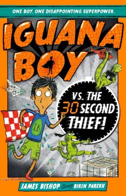 Iguana Boy vs. The 30 Second Thief, James Bishop - Paperback - 9781444939408