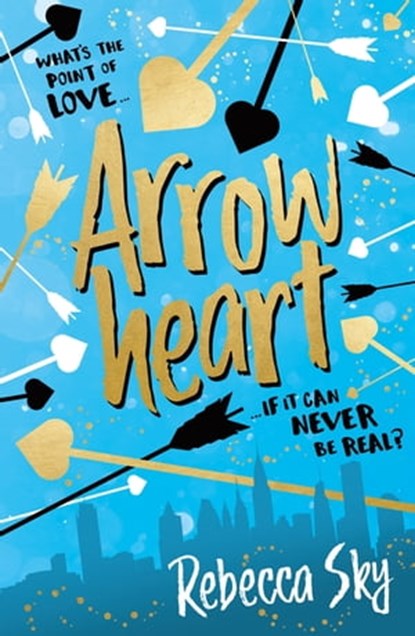 Arrowheart, Rebecca Sky - Ebook - 9781444940060