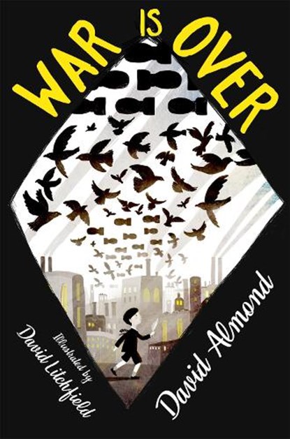 War is Over, David Almond - Paperback - 9781444940312