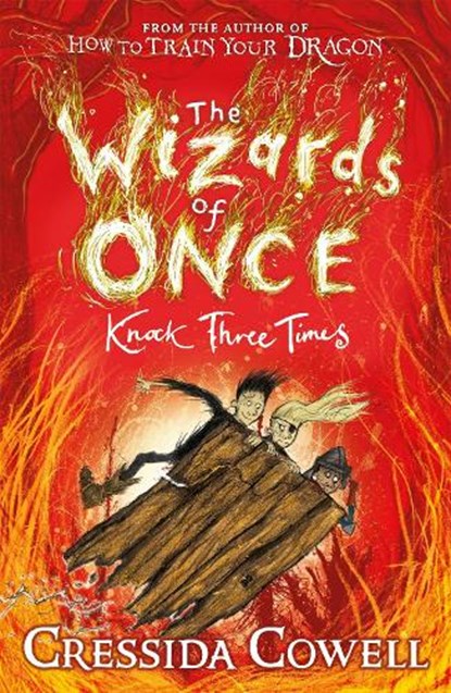 The Wizards of Once: Knock Three Times, Cressida Cowell - Paperback - 9781444941456