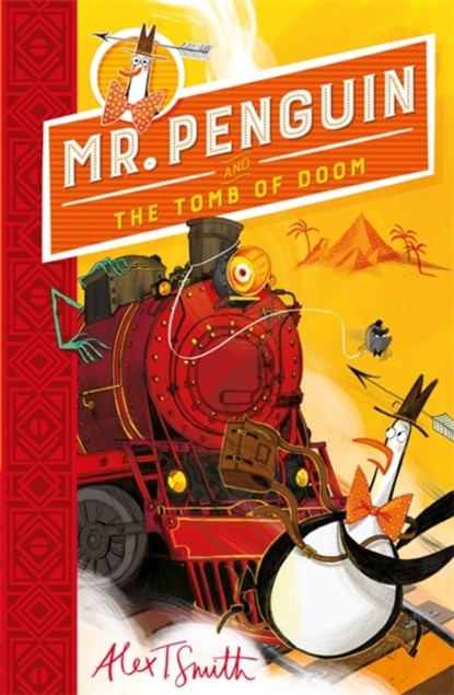 Mr Penguin and the Tomb of Doom, Alex T. Smith - Paperback - 9781444944617