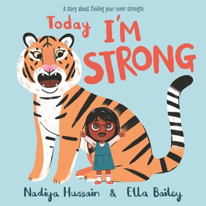 Today I'm Strong, Nadiya Hussain - Gebonden - 9781444946468