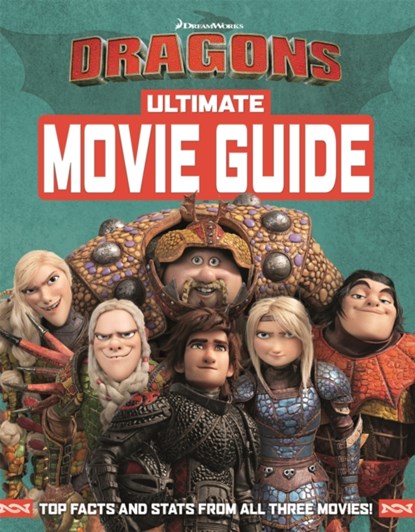 How To Train Your Dragon The Hidden World: Ultimate Movie Guide, Dreamworks - Gebonden - 9781444946932