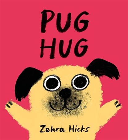 Pug Hug, Zehra Hicks - Paperback - 9781444949988
