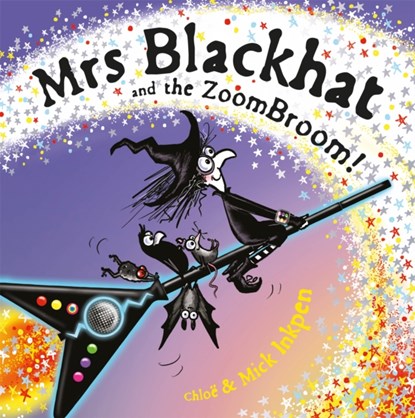 Mrs Blackhat and the ZoomBroom, Mick Inkpen ; Chloe Inkpen - Paperback - 9781444950342
