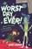 The Worst Day Ever!, James Bishop - Paperback - 9781444950977