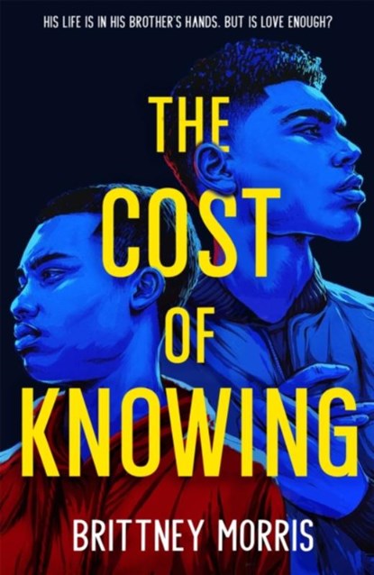 The Cost of Knowing, Brittney Morris - Paperback - 9781444951745
