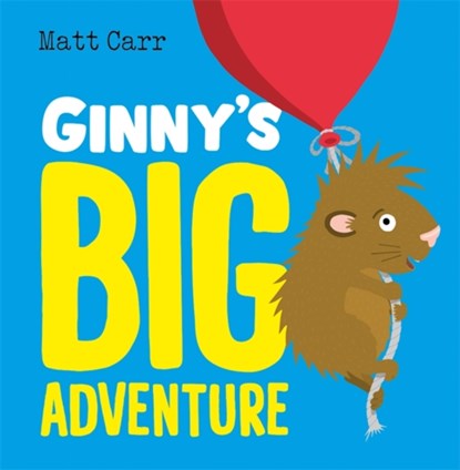 Ginny's Big Adventure, Matt Carr - Paperback - 9781444952117