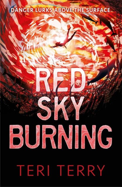 Red Sky Burning, Teri Terry - Paperback - 9781444955101