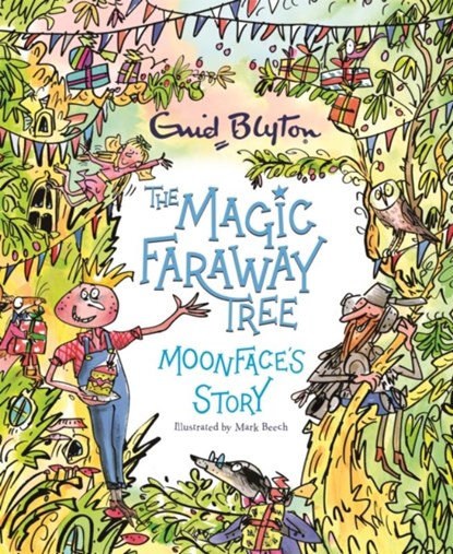 The Magic Faraway Tree: Moonface's Story, Enid Blyton - Paperback - 9781444957563