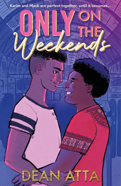 Only on the Weekends, Dean Atta - Paperback - 9781444960563